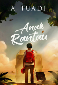 Image of Anak rantau / A. Fuadi