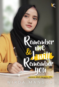 Image of Remember Me & I Will Remember You: Karena Allah Bersama Kita